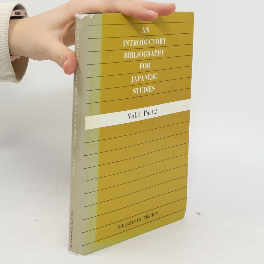 Collectif d'auteurs An Introduction Bibliography for Japanese Studies Vol. I Part 2