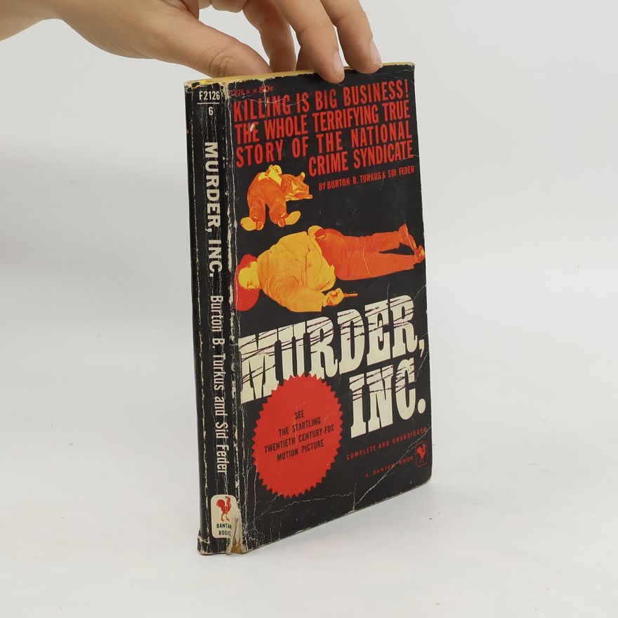 Burton B. Turkus Murder Inc. The story of "the syndicate"