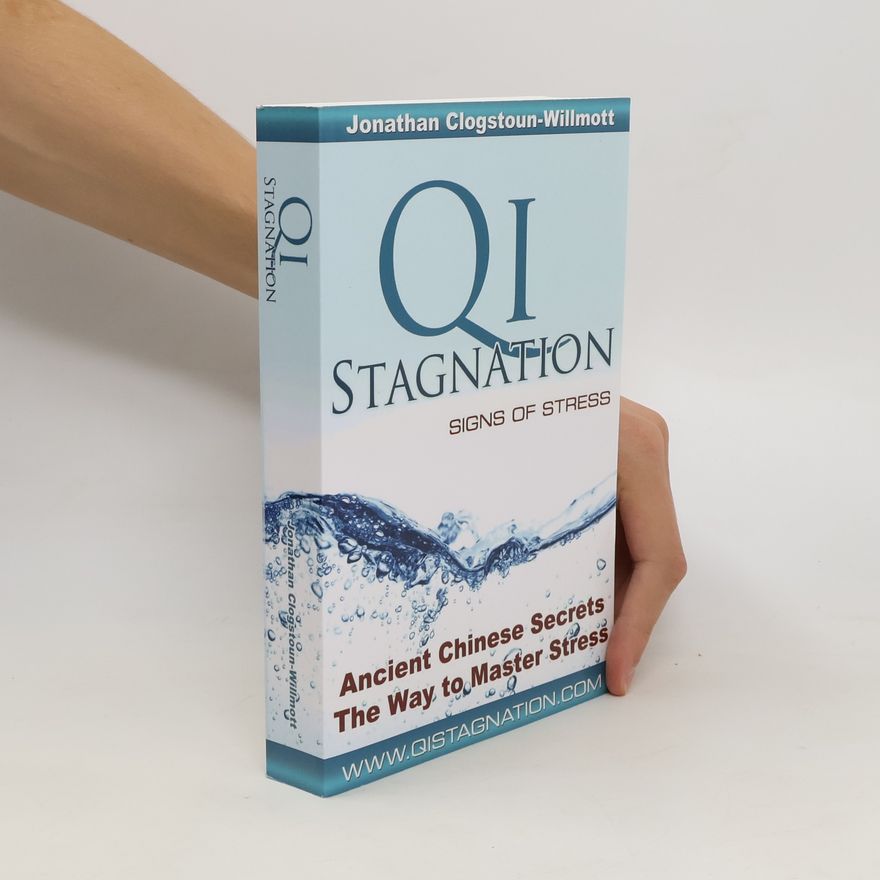 Jonathan Nigel Clogstoun-Willmott Qi Stagnation - Signs of Stress