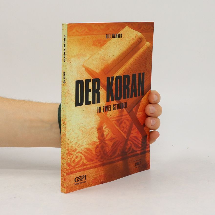 Bill Warner Der Koran in zwei Stunden