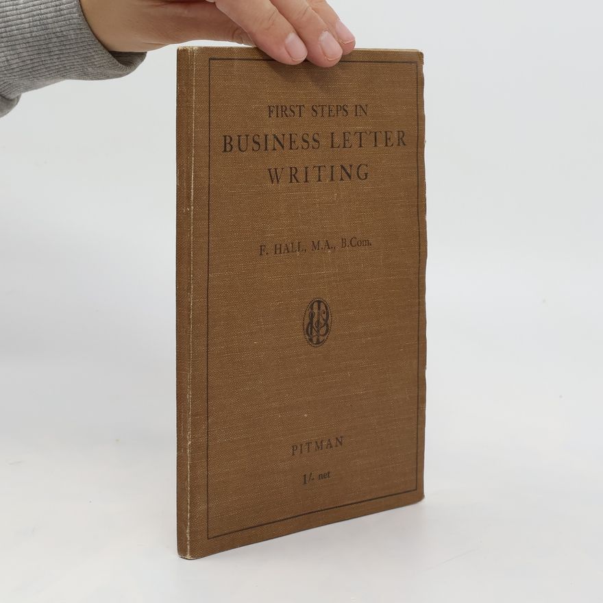 Fred Hall First Steps in Business Letter Writing