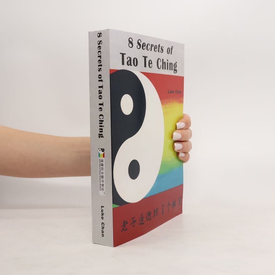 Luke Chan The 8 Secret Tao Te Ching