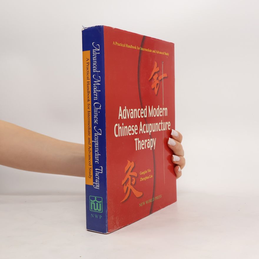Ganglin Yin Advanced Modern Chinese Acupuncture Therapy
