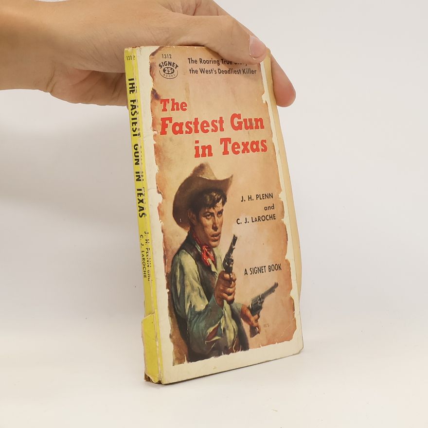 Clarence J. La Roche The Fastest Gun in Texas
