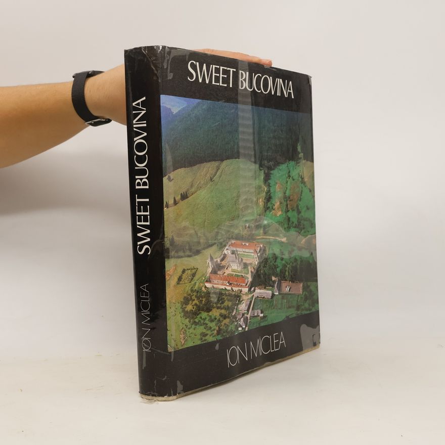 Radu Florescu Dulce Bucovina. English Sweet Bucovina