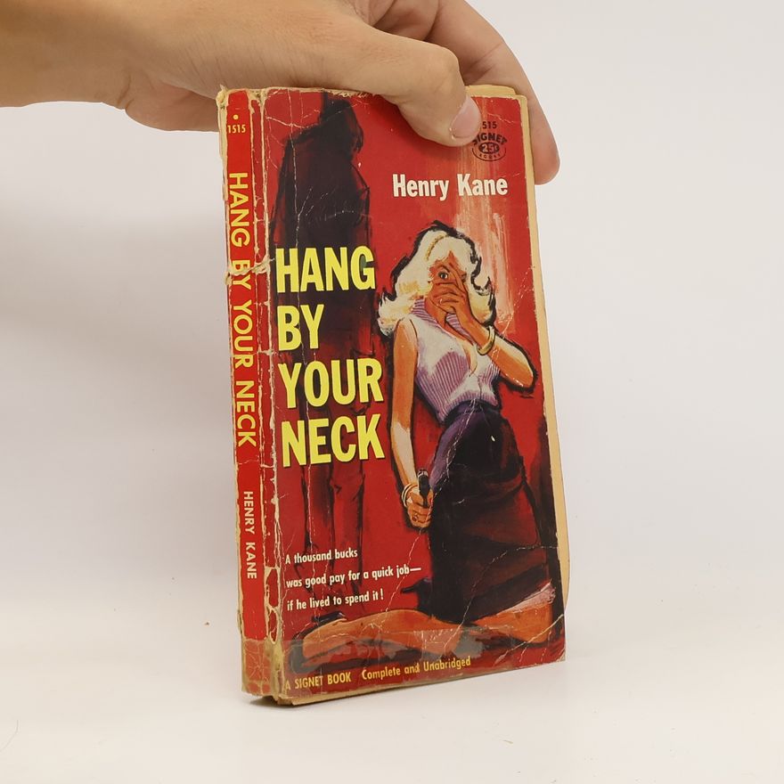 Henry Kane Hang by Your Neck