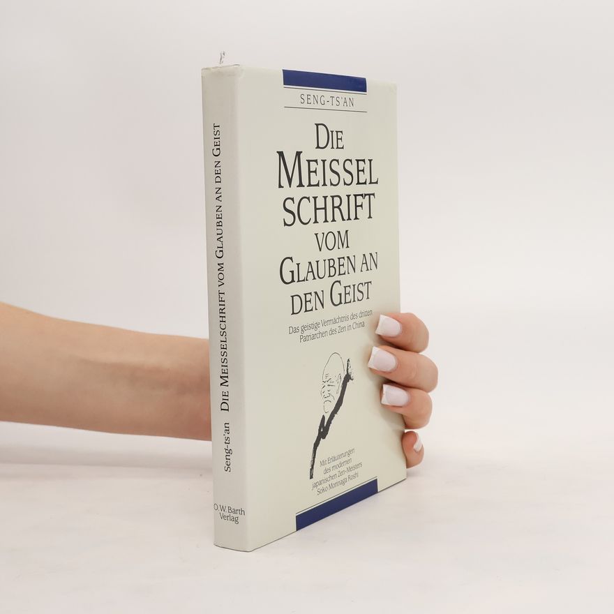 Seng Can Die Meisselschrift vom Glauben an den Geist