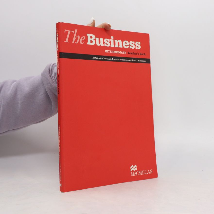 Antoinette Meehan The Business. Teacher's Book