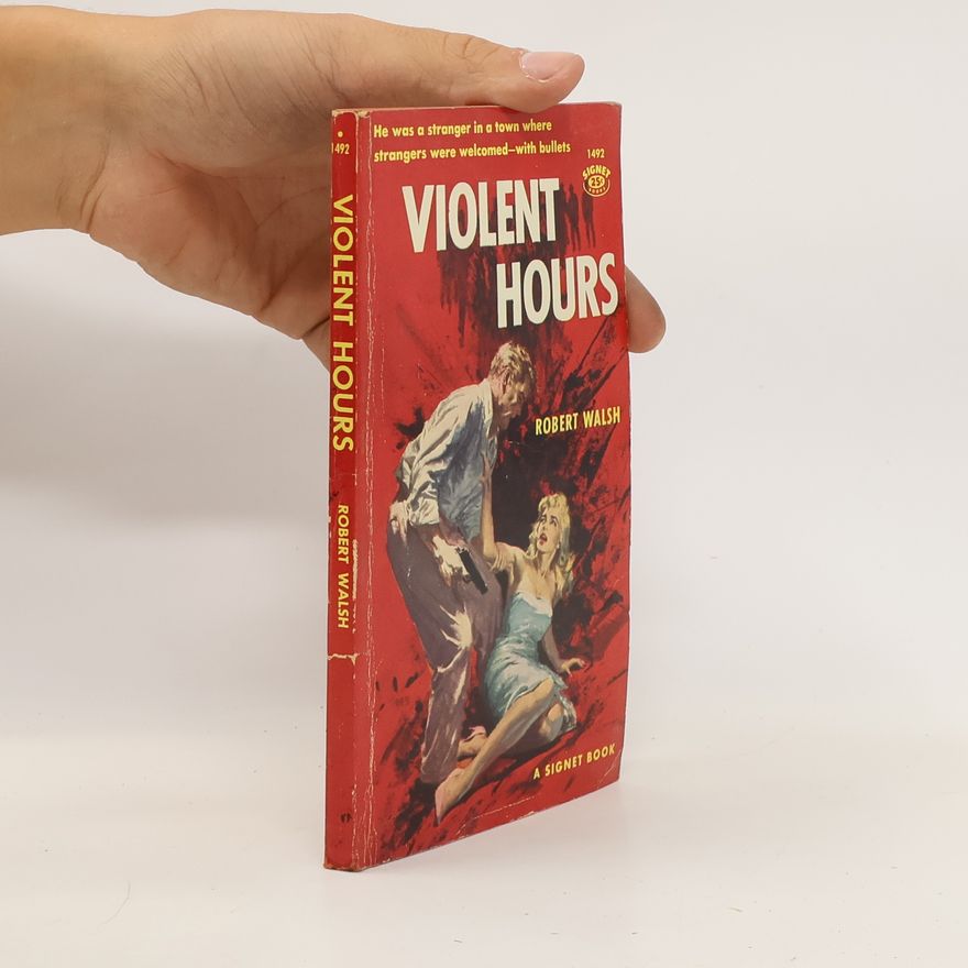 Robert Walsh Violent Hours