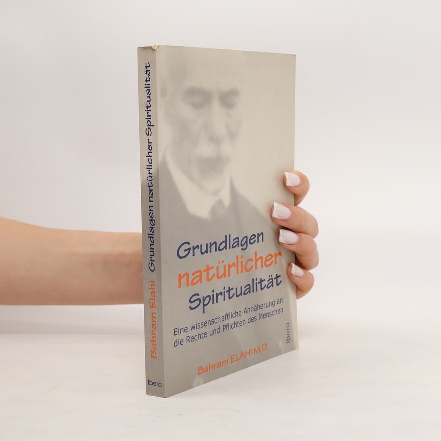 Bahrām Ilāhī Grundlagen natürlicher Spiritualität