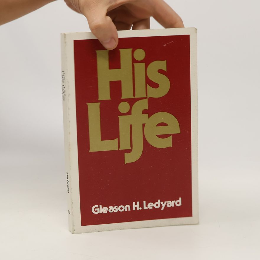 Gleason H. Ledyard His Life