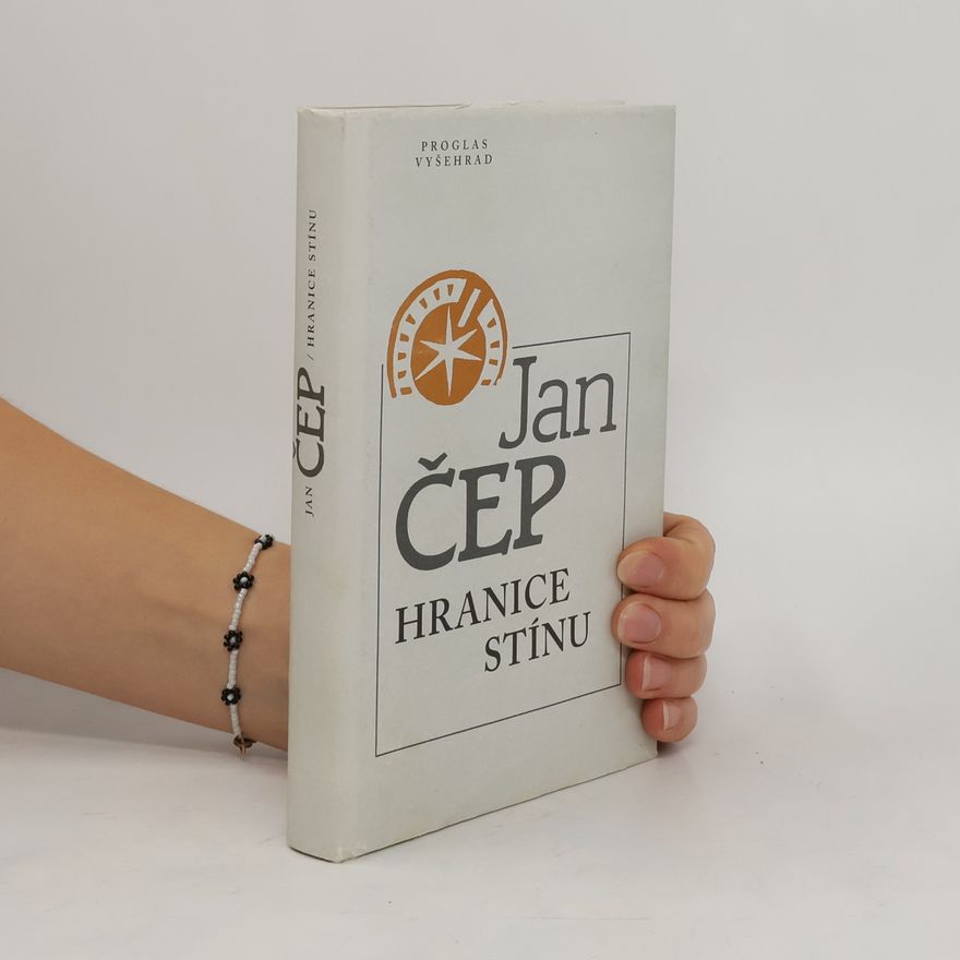 Jan Čep Hranice stínu