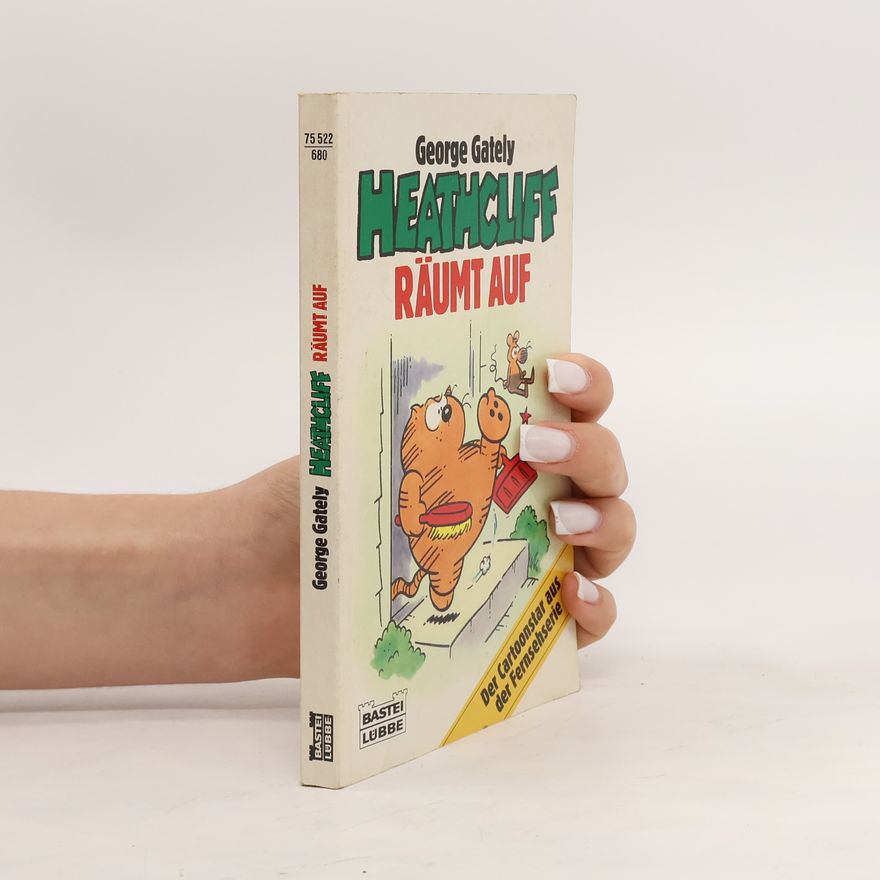 George Gately Heathcliff räumt auf