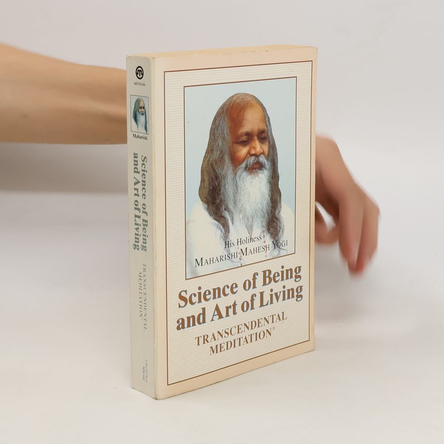Maharishi Mahesh Yogi Science of Being and Art of Living