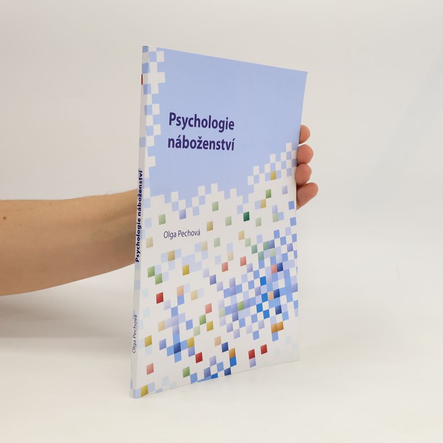 Olga Pechová Psychologie náboženství