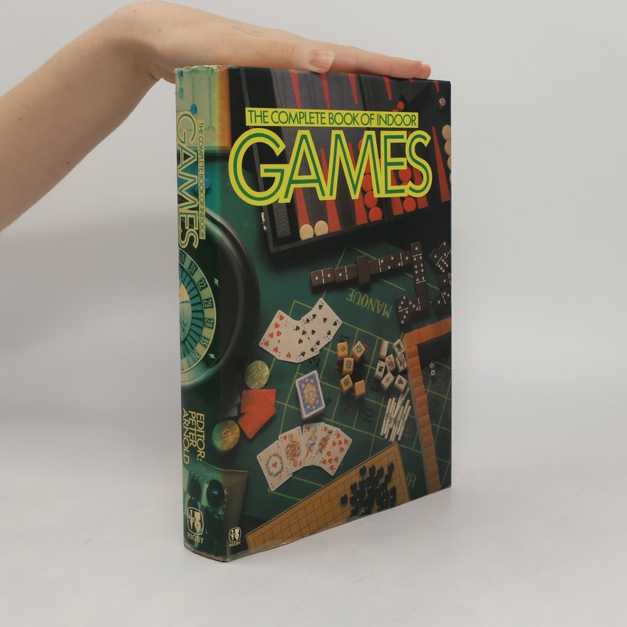Bernd Arnold The Complete Book of Indoor Games