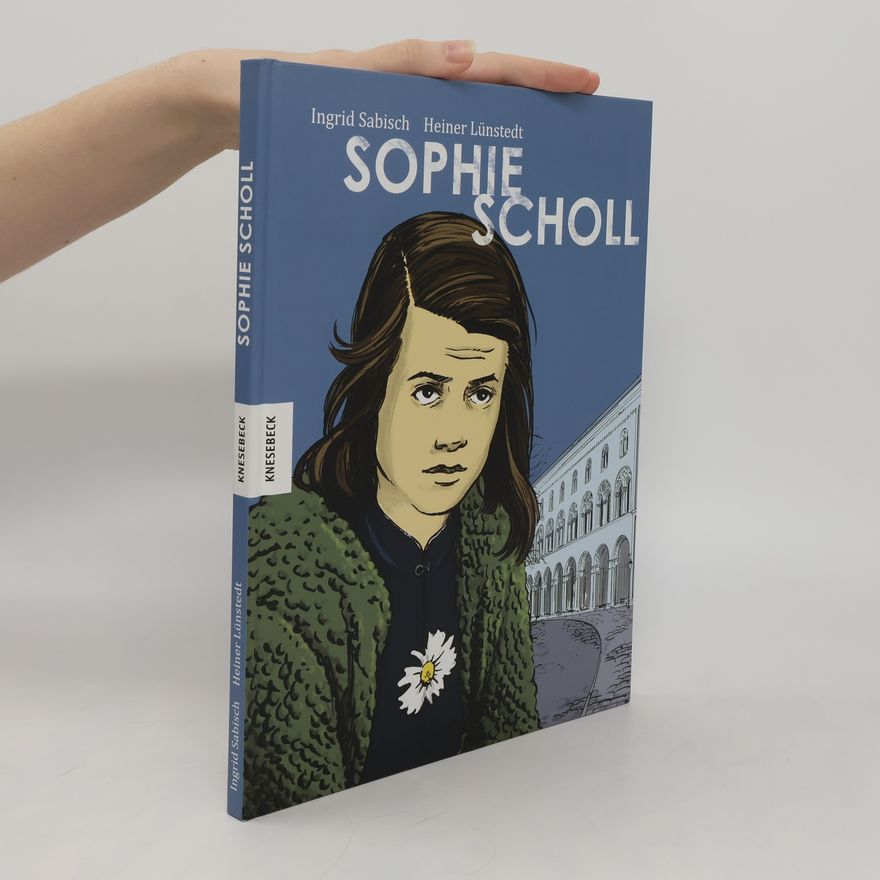 Ingrid Sabisch Sophie Scholl