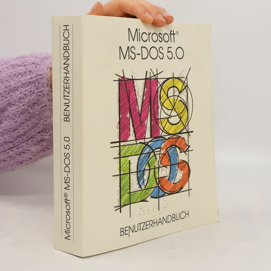 Various authors Microsoft MS-DOS Version 5.0. Benutzerhandbuch