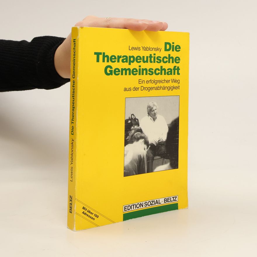 Lewis Yablonsky Die Therapeutische Gemeinschaft