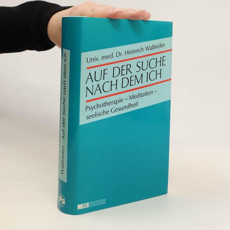 Heinrich Wallnöfer Auf der Suche nach dem Ich