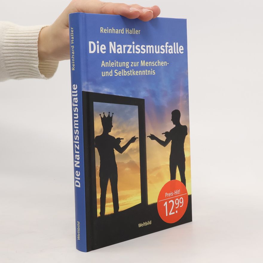 Reinhard Haller Die Narzissmusfalle