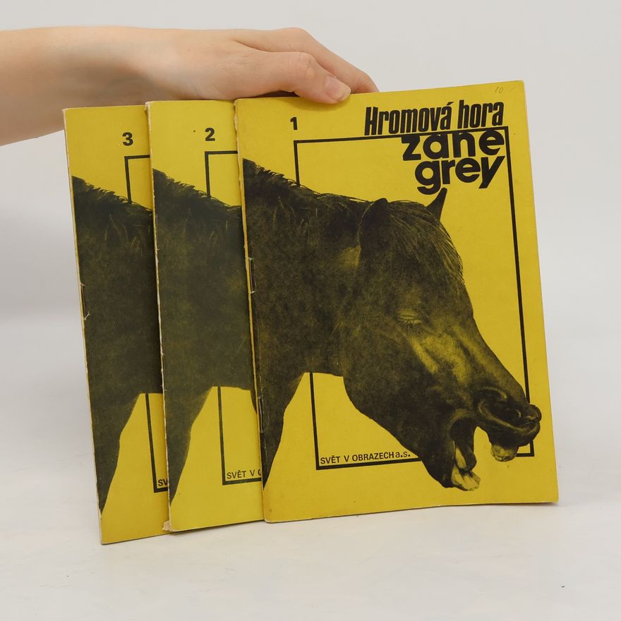 Zane Grey Hromová hora 1-3