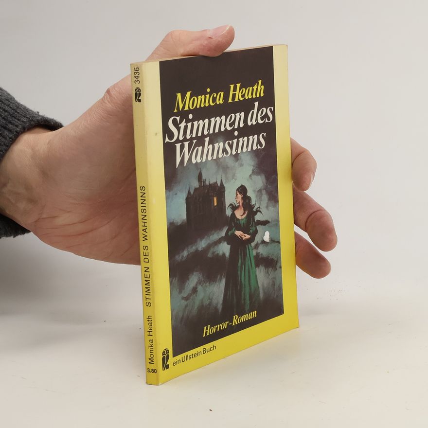 Monica Heath Stimmen des Wahnsinns