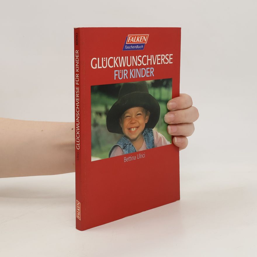 Bettina Ulrici Glückwunschverse für Kinder