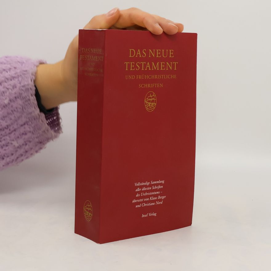 Klaus Berger Das Neue Testament und frühchristliche Schriften