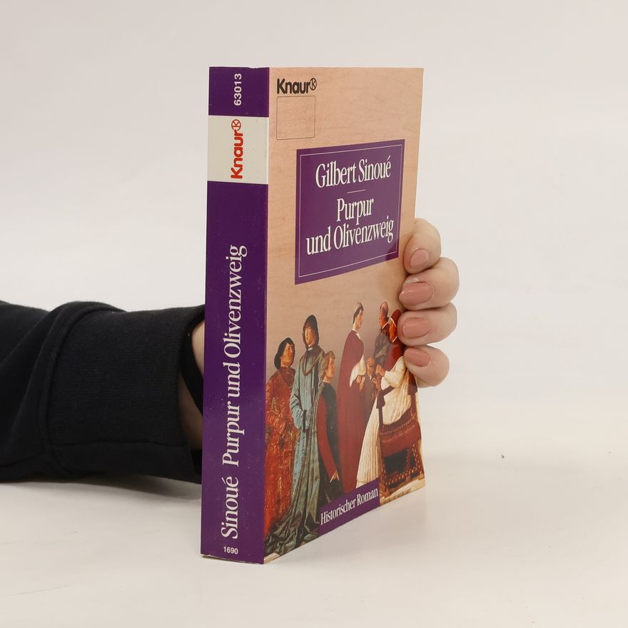 Gilbert Sinoué Purpur und Olivenzweig