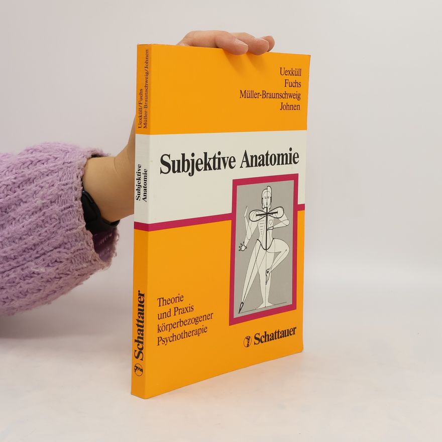 Thure von Uexküll Subjektive Anatomie