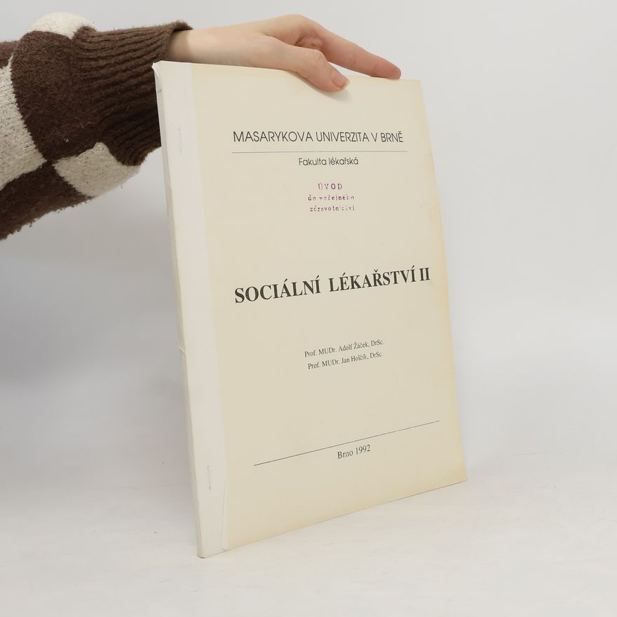 Adolf Žáček Sociální lékařství II