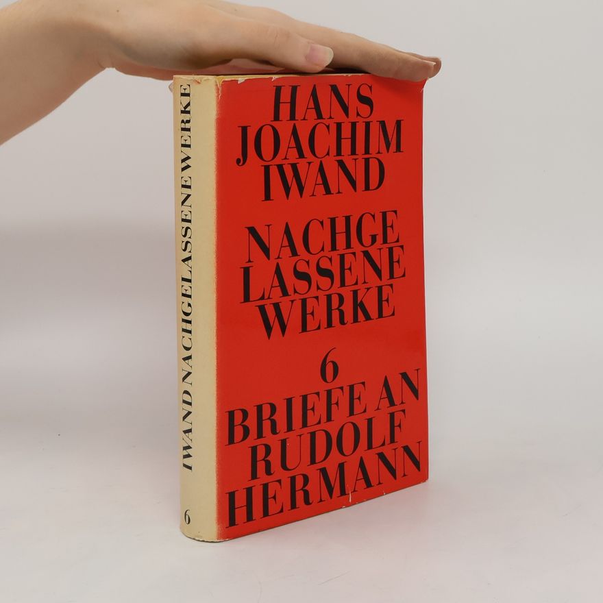 Hans Iwand Nachge lassene Werke 6