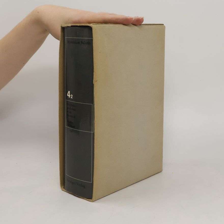 Johannes Feiner Mysterium Salutis. Bd. 4.2, Das Heilsgeschehen in der Gemeinde