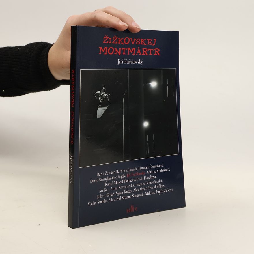 Jiří Fučikovský Žižkovskej Montmártr