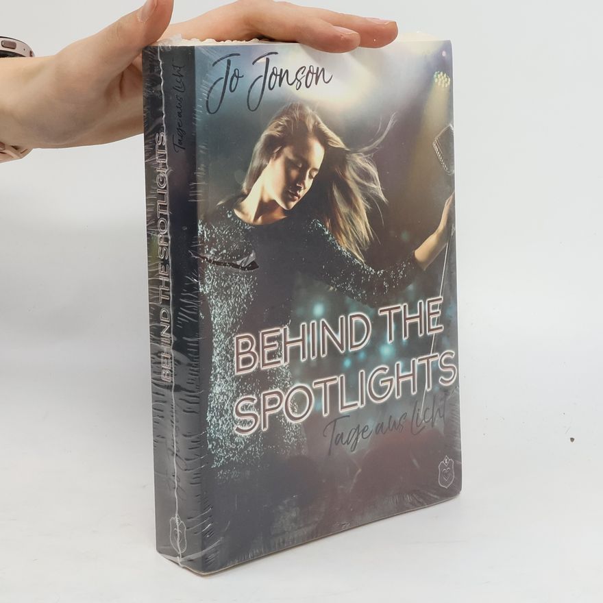 Jo Jonson Behind the Spotlights - Tage aus Licht
