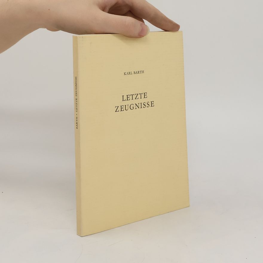 Karl Barth Letzte Zeugnisse