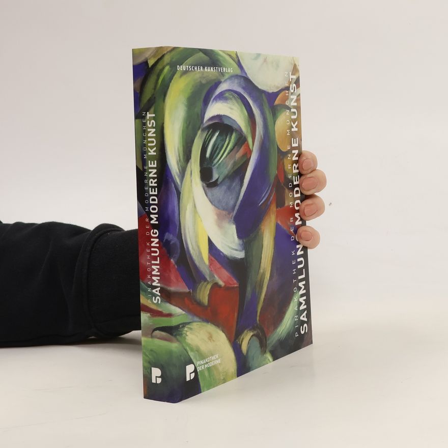 Bernhard Maaz Sammlung Moderne Kunst - Pinakothek der Moderne München