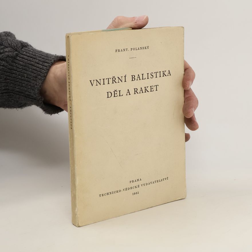František Polanský Vnitřní balistika děl a raket
