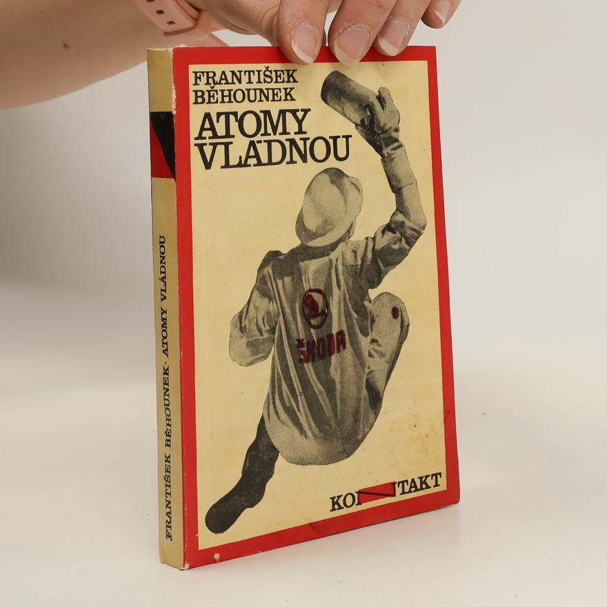 František Běhounek Atomy vládnou