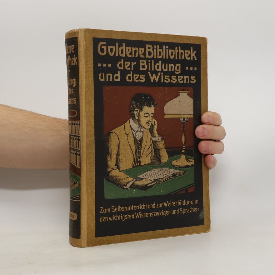 Kolektiv autorů Goldene Bibliothek ... der Bildung ... und des Wissens. II. Band