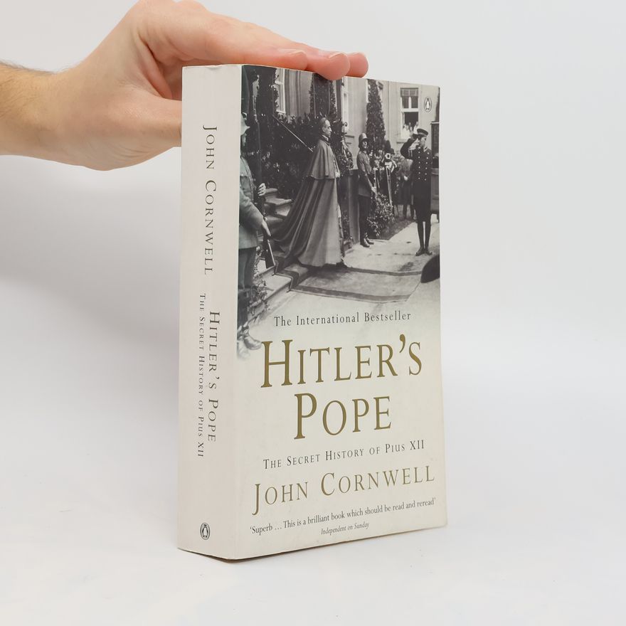 John Cornwell Hitler's Pope : The Secret History of Pius XII