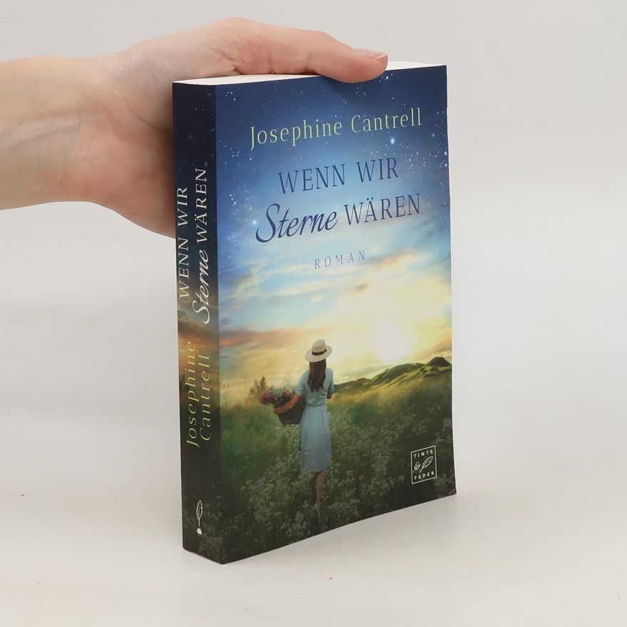 Josephine Cantrell Wenn wir Sterne wären