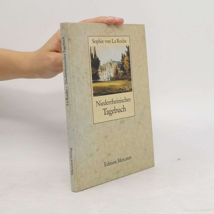 Sophie von La Roche Niederrheinisches Tagebuch