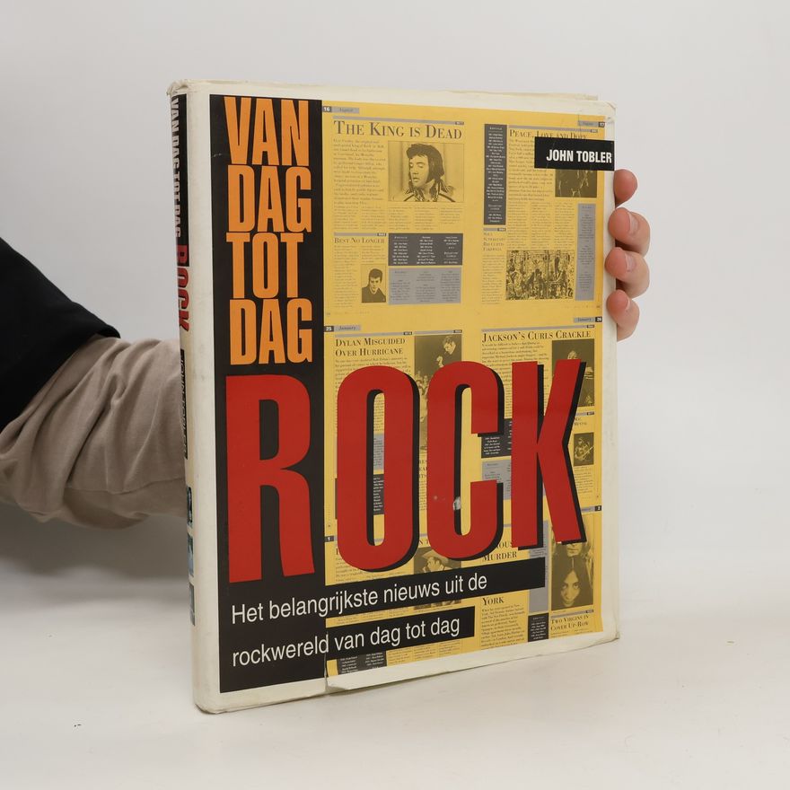 John Tobler Van Dag tot Dag Rock