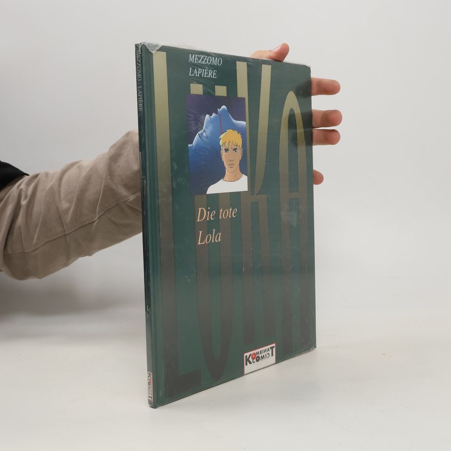 Mezzomo Lapoére Die tote Lola