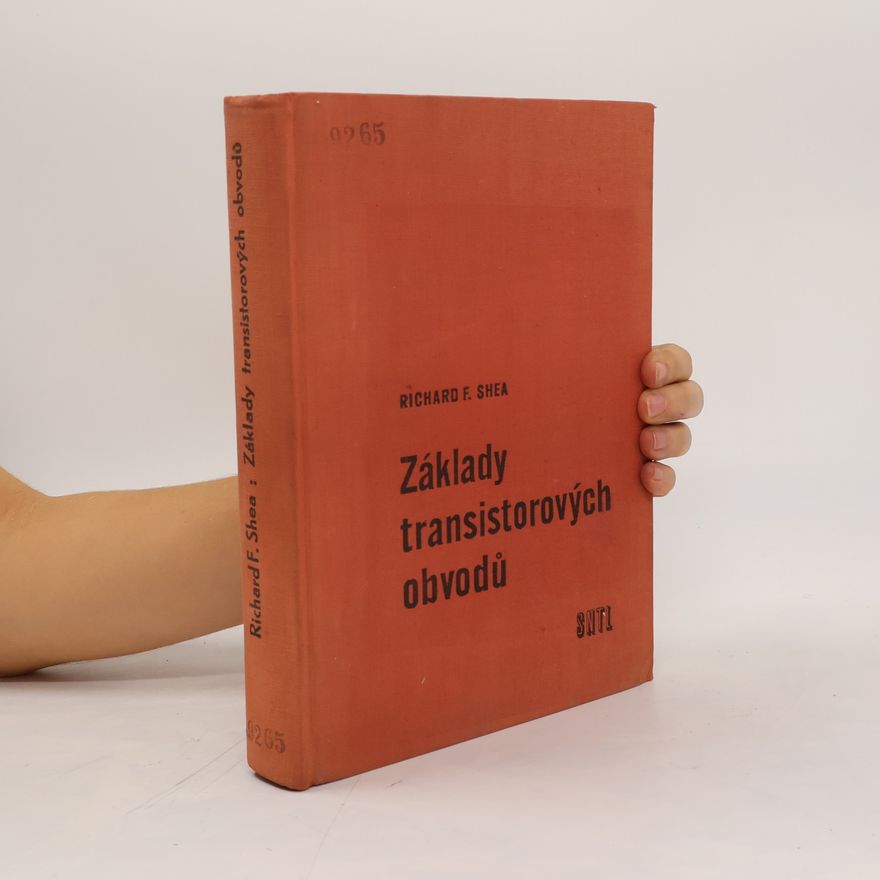 Richard F. Shea Základy transistorových obvodů