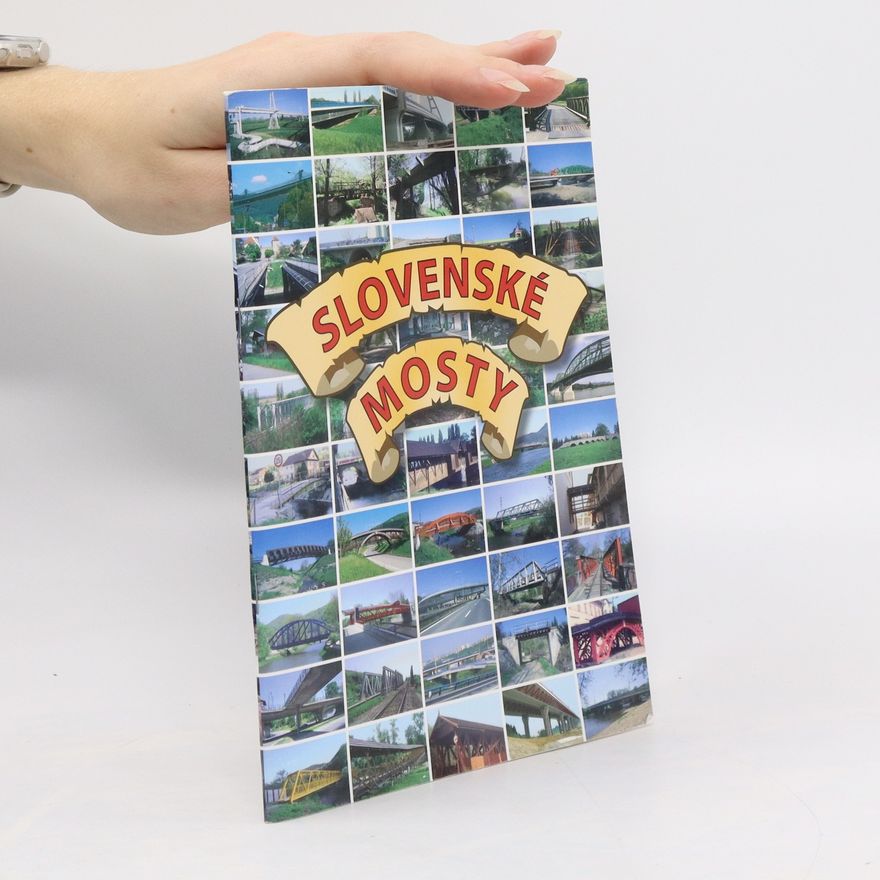 Dušan Josef Slovenské mosty