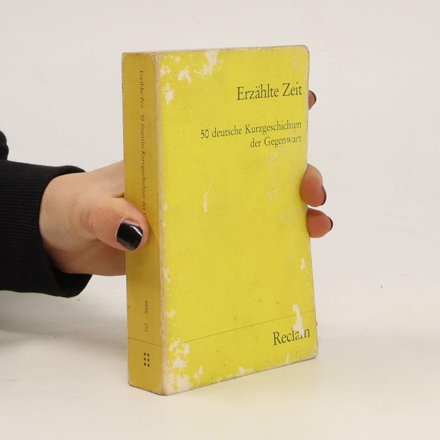 Autorenkollektiv Erzählte Zeit. 50 deutsche Kurzgeschichten der Gegenwart