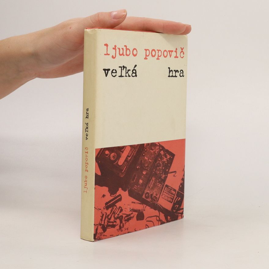Ljubo Popovič Veľká hra